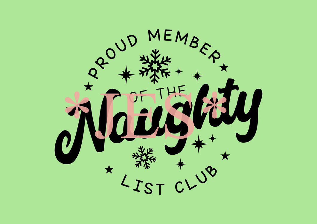 Christmas Proud Member Of The Naughty List Club Design